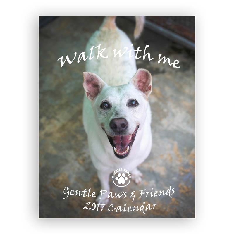 “Walk With Me”–Gentle Paws 2017 Calendar